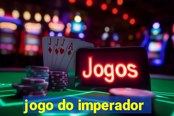 jogo do imperador